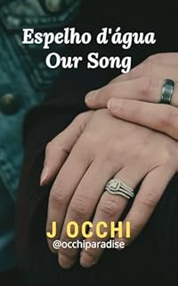 Livro Espelho d'água: Our Song