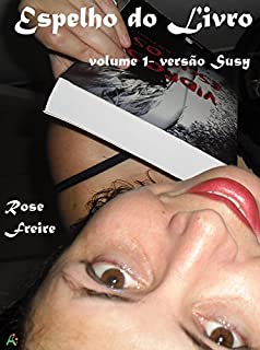 Espelho do Livro-V1: volume 1 - versão Susy (Espelho vivo)