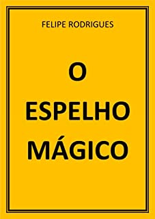 Livro O ESPELHO MÁGICO