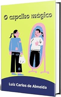 Livro O espelho mágico