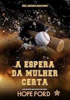 Livro A Espera da Mulher Certa (Jogadores Amam Curvas Livro 3)