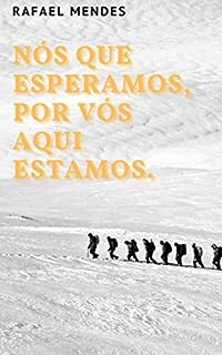 Livro Nós que esperamos, por vós aqui estamos