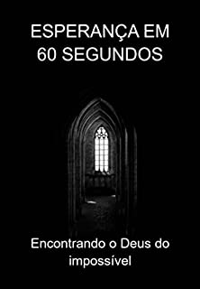 Livro Esperança Em 60 Segundos