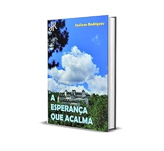 Livro A ESPERANÇA QUE ACALMA