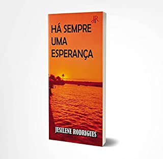 Livro HÁ SEMPRE UMA ESPERANÇA