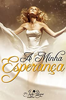 Livro A Minha Esperança: Um conto de Estrela