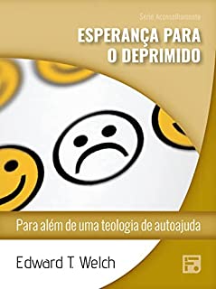 Livro Esperança para o deprimido: para além de uma teologia de autoajuda (Série Aconselhamento Livro 50)