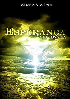 Livro ESPERANÇA: A Luz da Vida