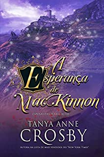 Livro A Esperança de MacKinnon (Esposas das Terras Altas Livro 6)