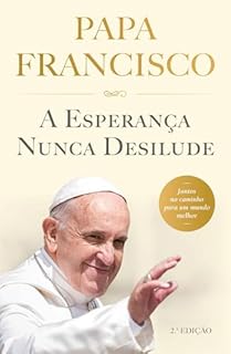 Livro A Esperança Nunca Desilude