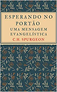 Livro Esperando no portão: Uma mensagem evangelística