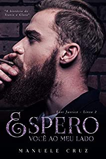 Livro Espero você ao meu lado - Last Justice (Livro 2)