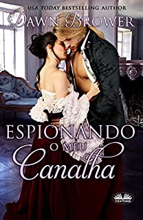 Livro Espionando o Meu Canalha: Conectados através do tempo 13