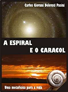 A Espiral e o Caracol