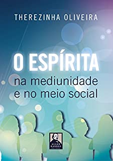 Livro O Espírita na Mediunidade e no Meio Social