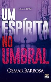 Livro Um Espírita no Umbral