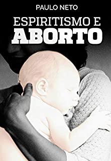 Livro Espiritismo e Aborto