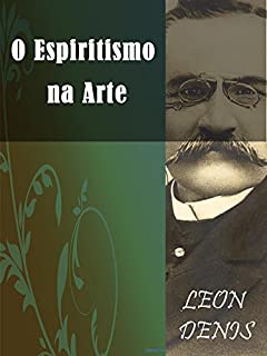 Livro O Espiritismo na Arte (Religião e Filosofia)