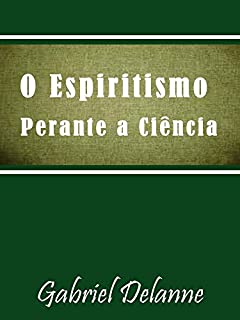 Livro O Espiritismo perante a Ciência