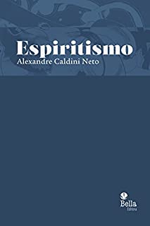 Livro Espiritismo (Coleção Religiões)