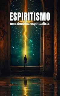Livro Espiritismo: Uma Doutrina Espiritualista