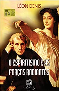 Livro Espiritismo e as forças radiantes