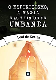 Livro O Espiritismo, a Magia e as Sete Linhas de Umbanda