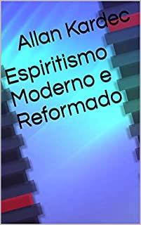 Livro Espiritismo Moderno e Reformado