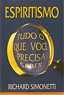 Livro ESPIRITISMO: TUDO O QUE VOCÊ PRECISA SABER
