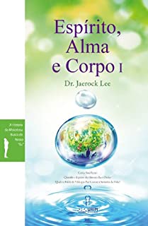 Livro Espírito, Alma e Corpo I
