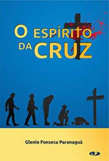 Livro O Espírito da Cruz
