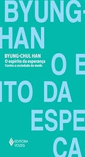 O espírito da esperança: Contra a sociedade do medo