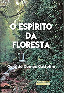 O Espírito da Floresta