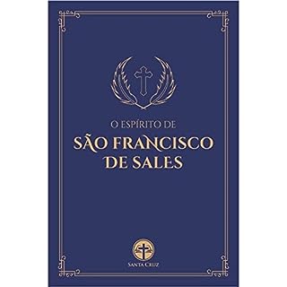 O Espírito de São Francisco de Sales