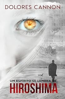 Livro UM ESPÍRITO SE LEMBRA DE HIROSHIMA