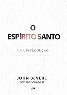 Livro O Espírito Santo: Uma Introdução