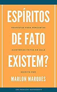 Livro Espíritos de fato existem?: Perguntas aleatórias feitas em aula