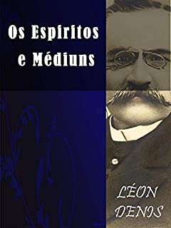 Livro Os Espíritos e os Médiuns (Religião e Filosofia)
