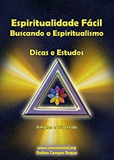 Livro Espiritualidade Fácil: Buscando o Espiritualismo