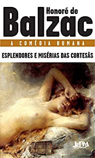 Livro Esplendores e misérias das cortesãs (A comédia humana)