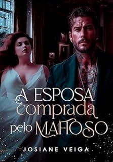 Livro A Esposa Comprada pelo Mafioso (Máfia Lobos de Sangue - Irmãos Carbone Livro 1)