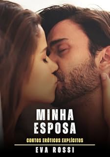 Livro Minha Esposa: Contos Eróticos Explícitos