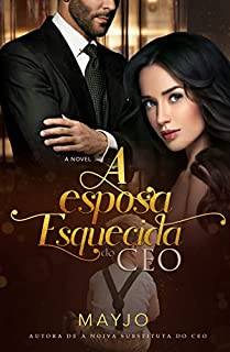 Livro A Esposa Esquecida do CEO: Livro único