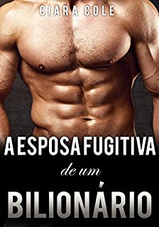 Livro A Esposa Fugitiva de um Bilionário