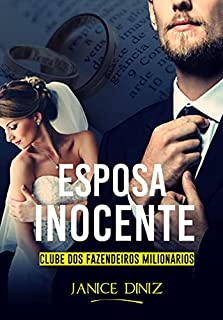 Livro Esposa Inocente: Clube dos Fazendeiros Milionários - Livro 2