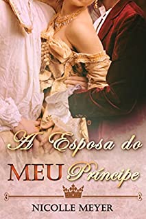 Livro A Esposa do Meu Príncipe