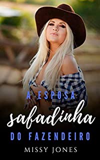 Livro A esposa safadinha do fazendeiro (Safadas casadas Livro 2)