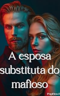 Livro A esposa substituta do mafioso
