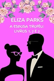 Livro A Esposa Troféu: Livros 1, 2 e 3