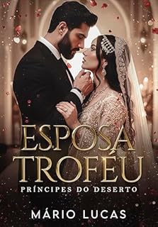 Livro Esposa Troféu: príncipes do deserto